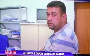 Acusado de locar carros e depená-los.